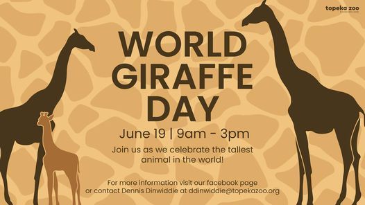 World Giraffe Day Topeka Zoo June 19 21