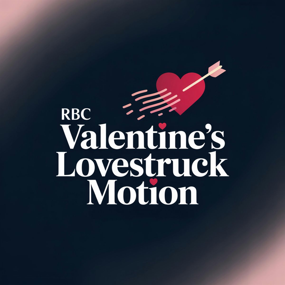 RBC Valentine's Lovestruck Motion