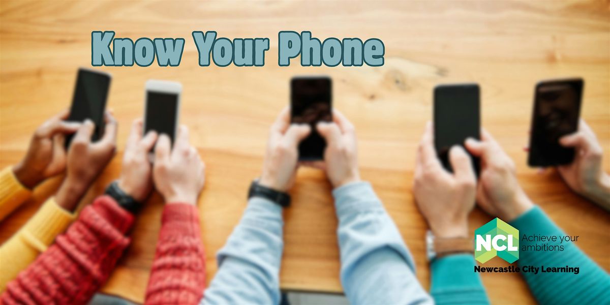 Know Your Phone - taster session