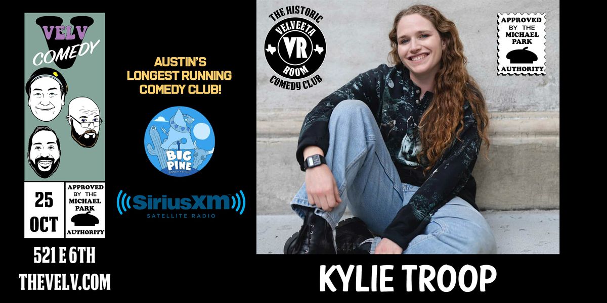 Kylie Troop - Live Comedy!