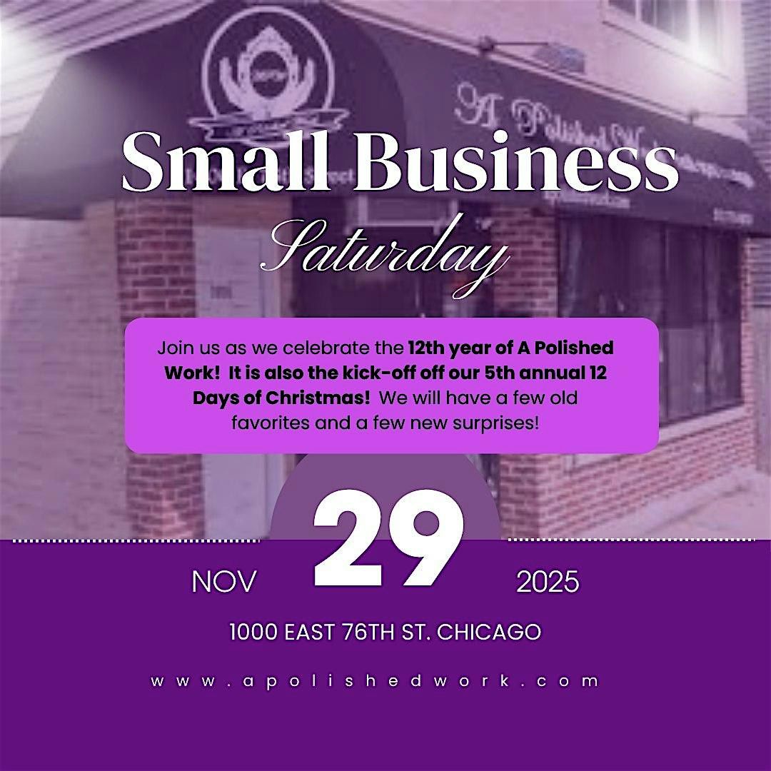 Small Business Saturday and 12 Days of Christmas Kick Off @ A Polished Work