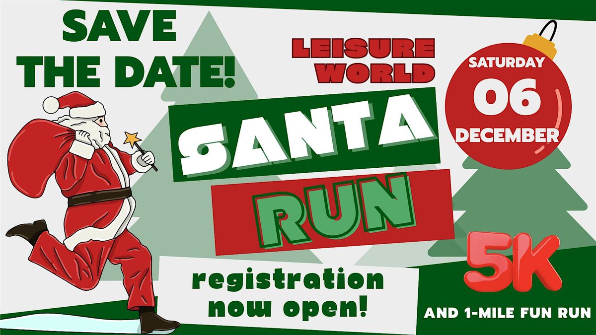 Leisure World Santa Run 5K\/1 mile