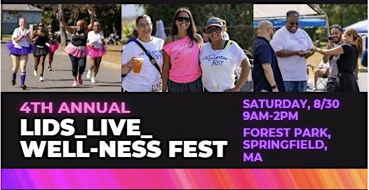 4th Annual Lids _Live_Well-NESS FEST