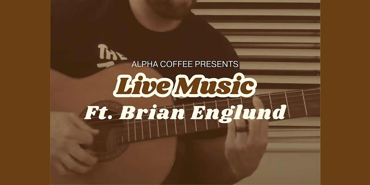 Live Music Ft. Brian Englund