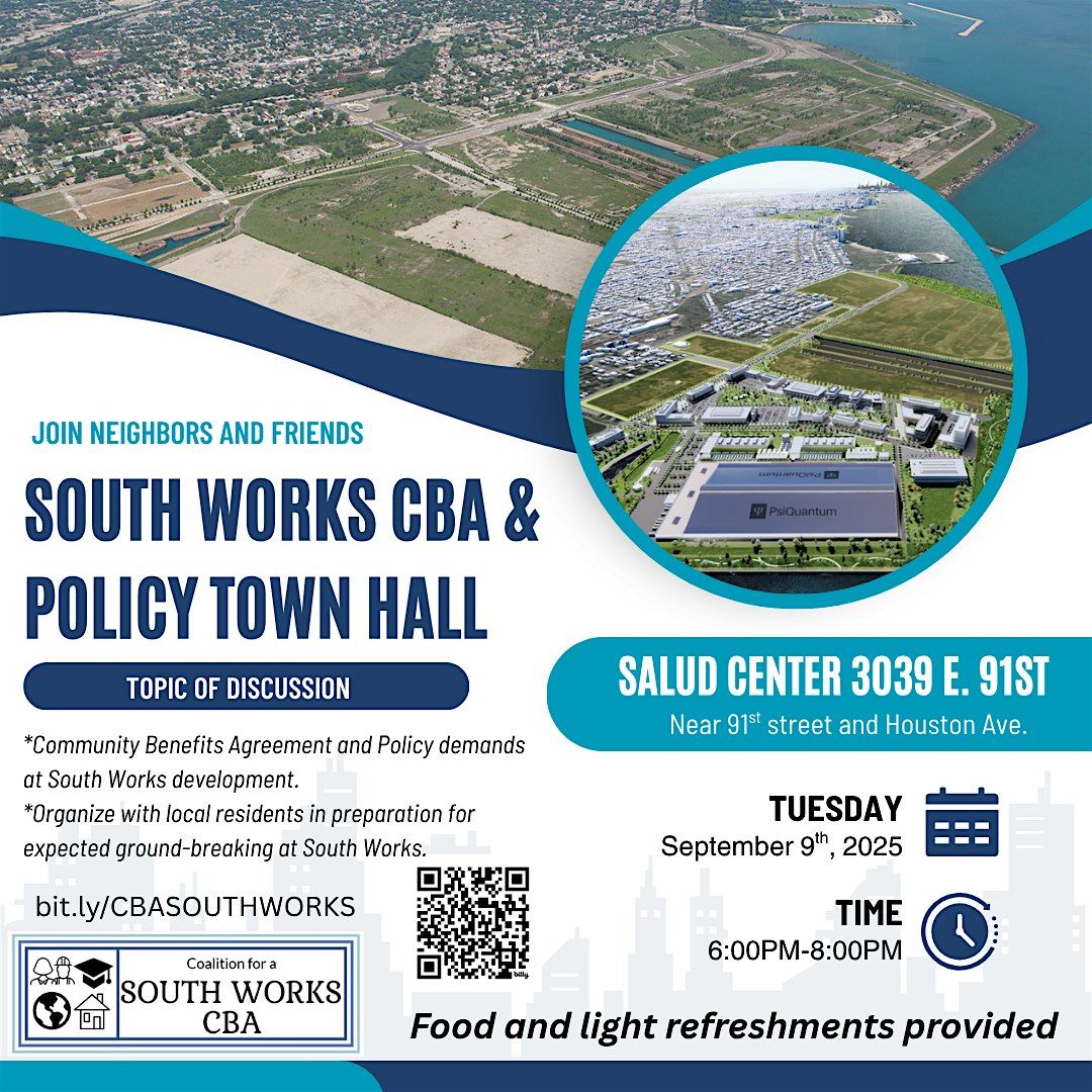 South Works CBA & Policy Townhall