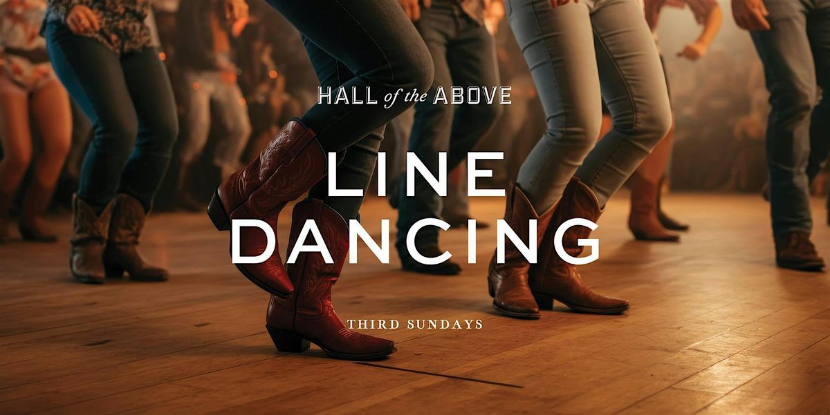 Line Dancing at Hall of the Above