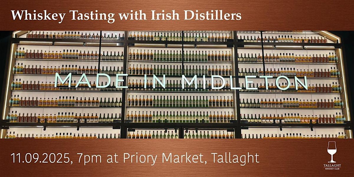 Tallaght Whiskey Club - Method and Madness Tasting