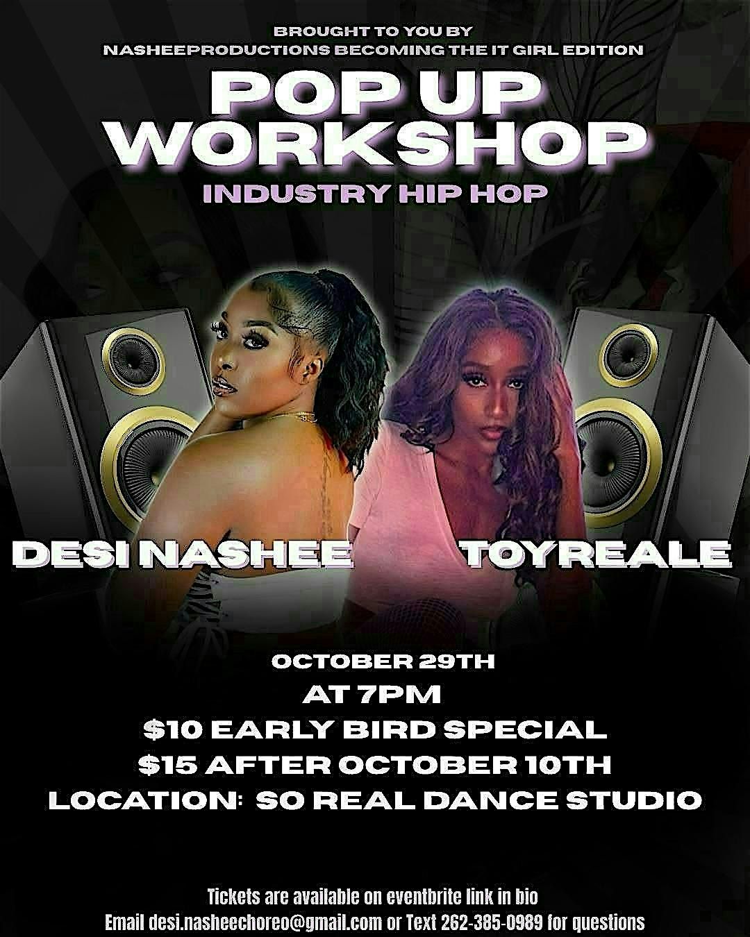 HIP HOP INDUSTRY DANCE POP UP WORKSHOP WITH DESI & TOYREALE