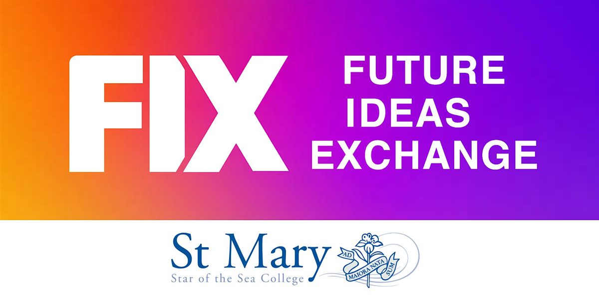 FIX - Future Ideas Exchange