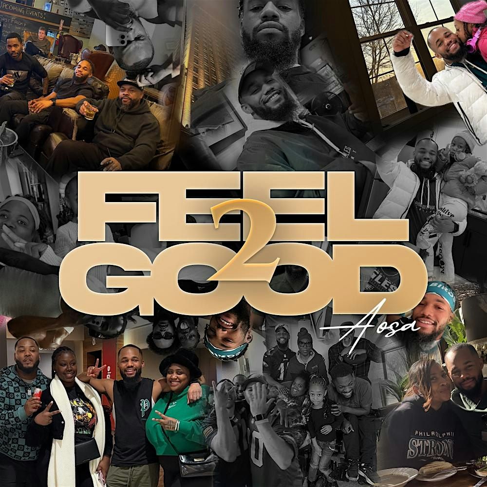 FEEL GOOD 2 (Movie Premiere)