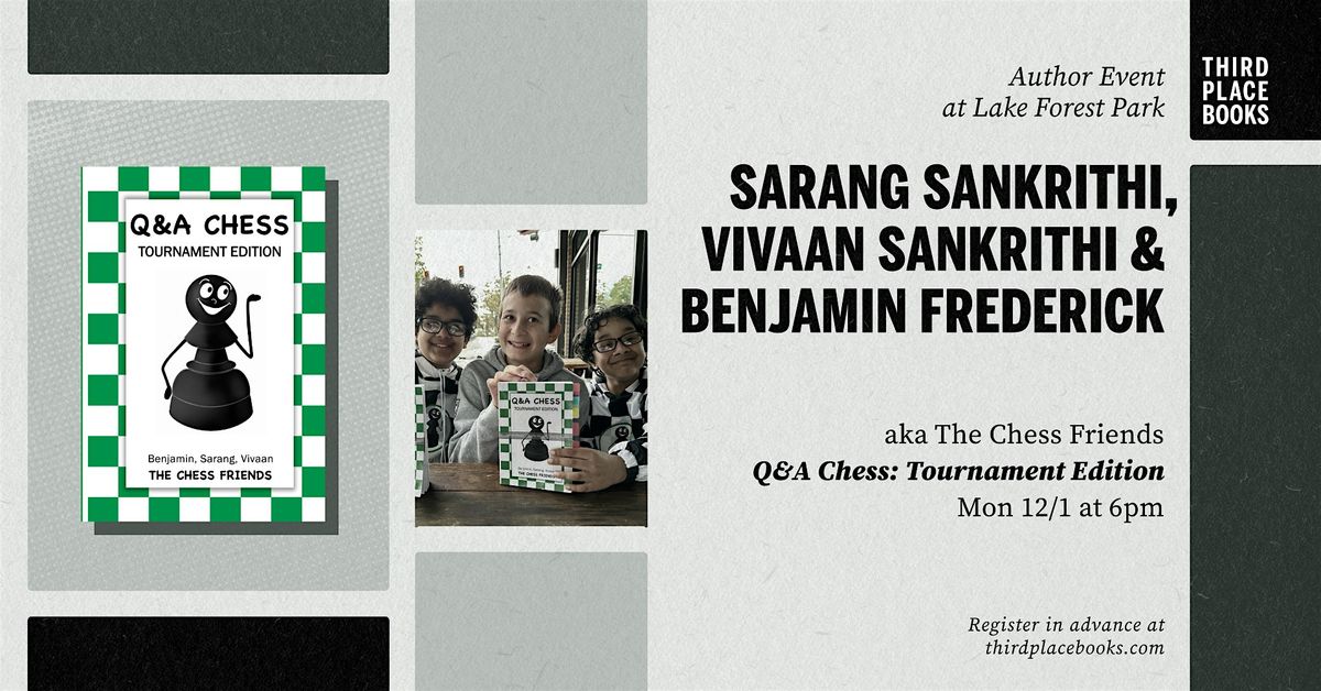 The Chess Friends present \u2014 'Q&A Chess: Tournament Edition'