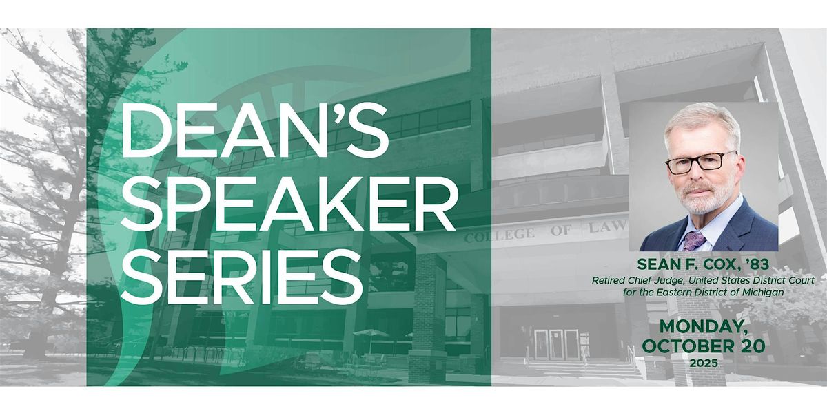Dean's Speaker Series: Judge Sean Cox