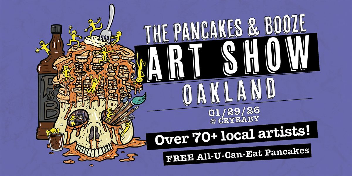 The Oakland Pancakes & Booze Art Show