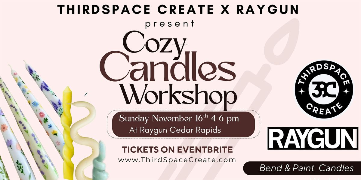 Cozy Candles Workshop | ThirdSpace Create x Raygun