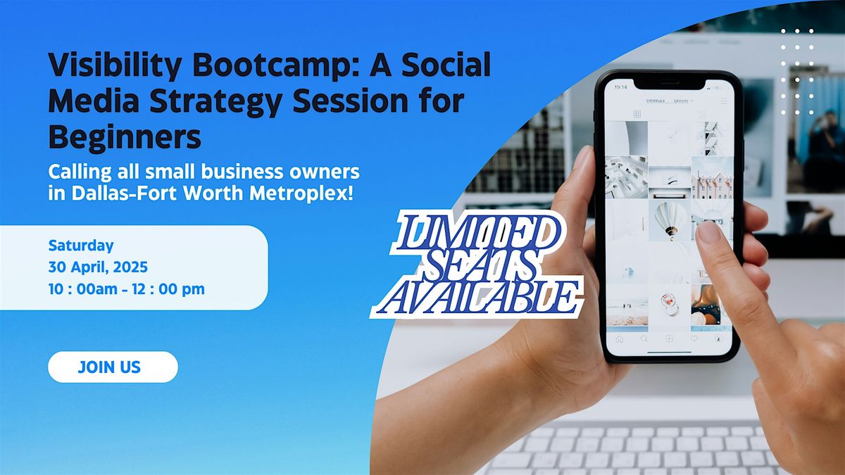 Visibility Bootcamp: A Social Media Strategy Session for Beginners