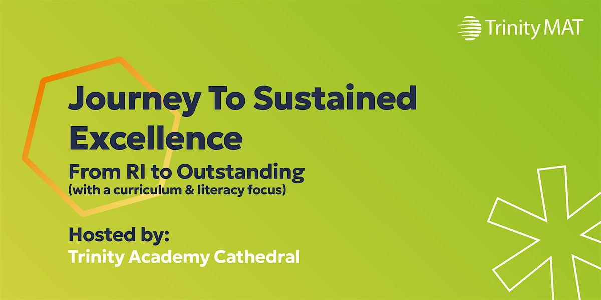Journey to Sustained Excellence- From RI to Outstanding (C&L Focus)