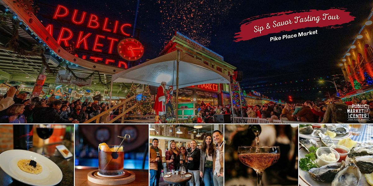 21+ Holiday Sip & Savor Tasting Tour at Pike Place Market