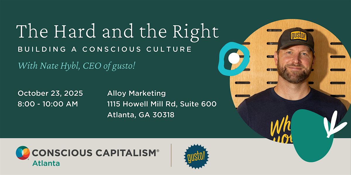The Hard and the Right \u2014 Nate Hybl on Building a Conscious Culture