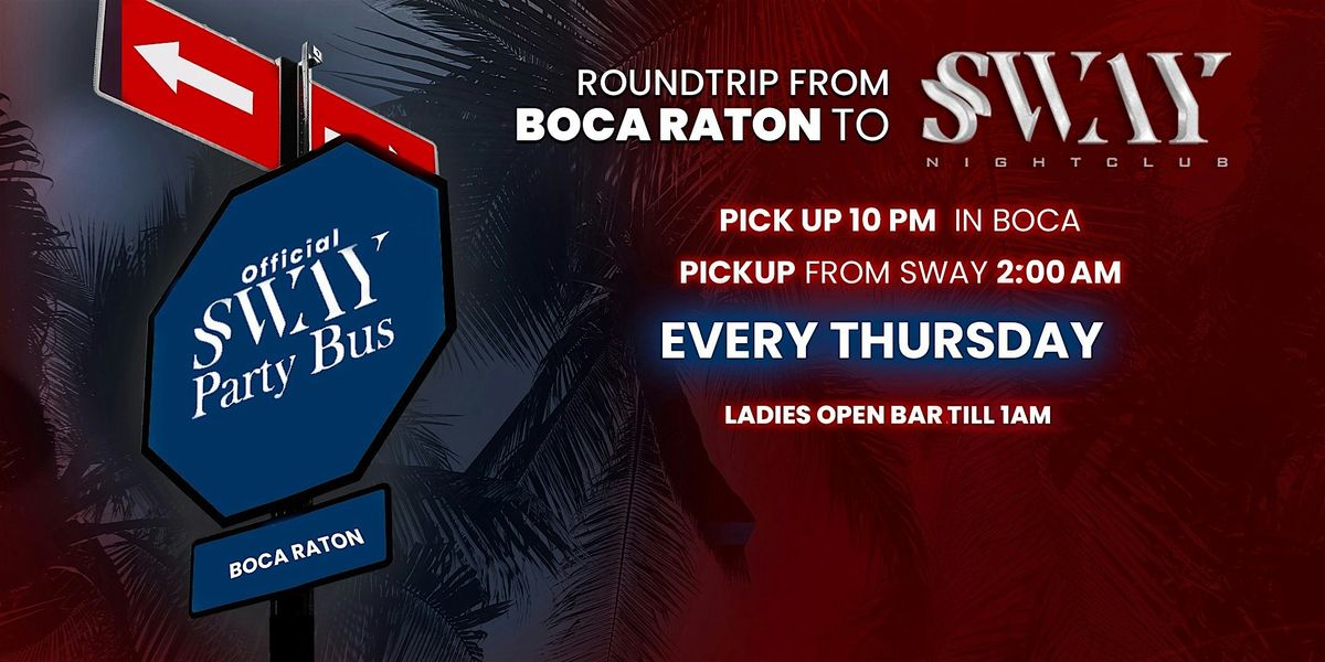 Boca Raton Party Bus to SWAY Nightclub