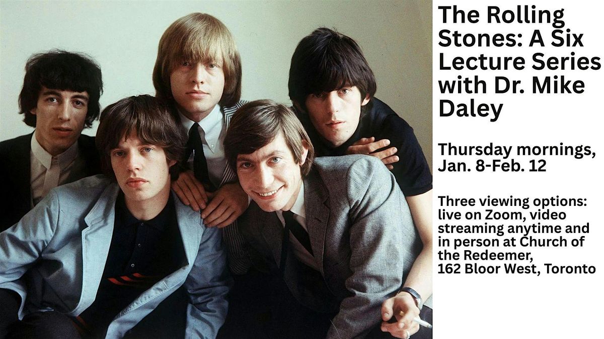 The Rolling Stones: A Six Week Lecture Series with Dr. Mike Daley