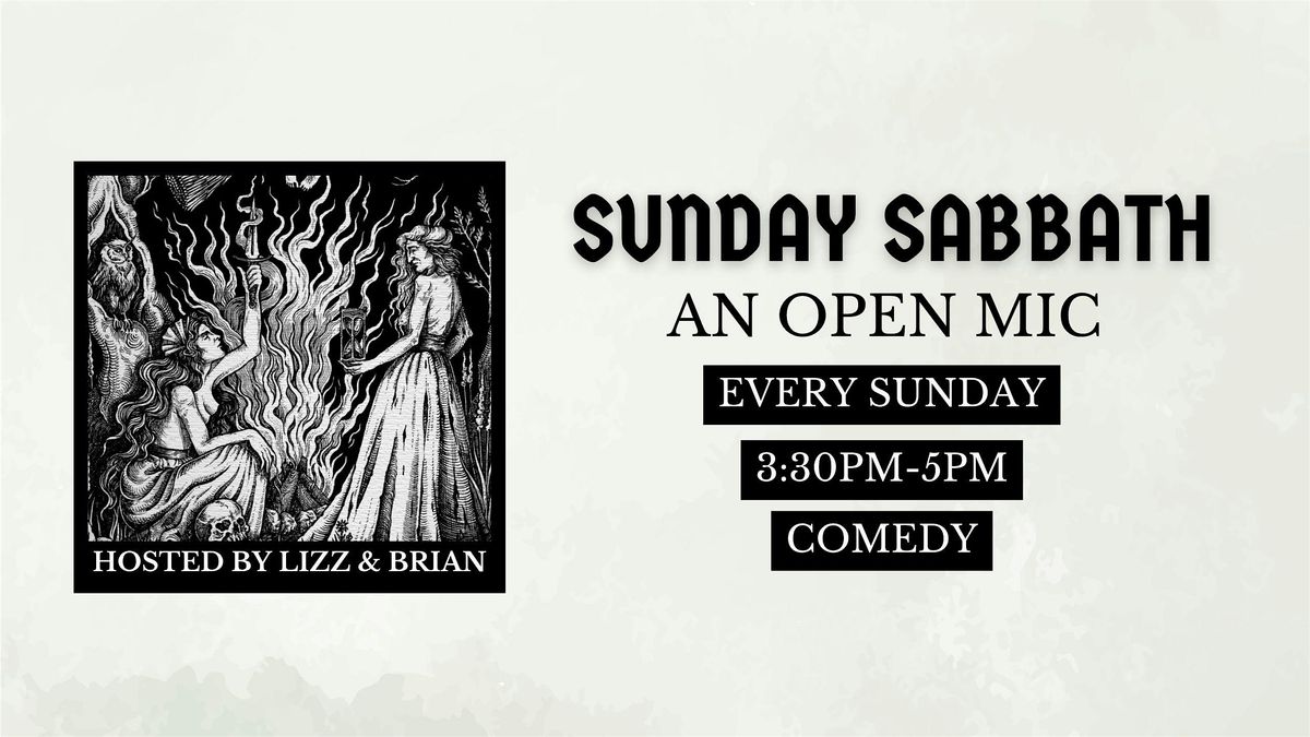 SUNDAY SABBATH OPEN MIC