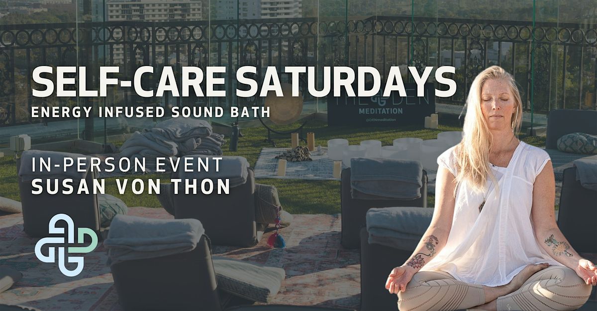 \u2742 IN-PERSON POP*UP: Self-Care Saturdays - Energy Infused Sound Bath