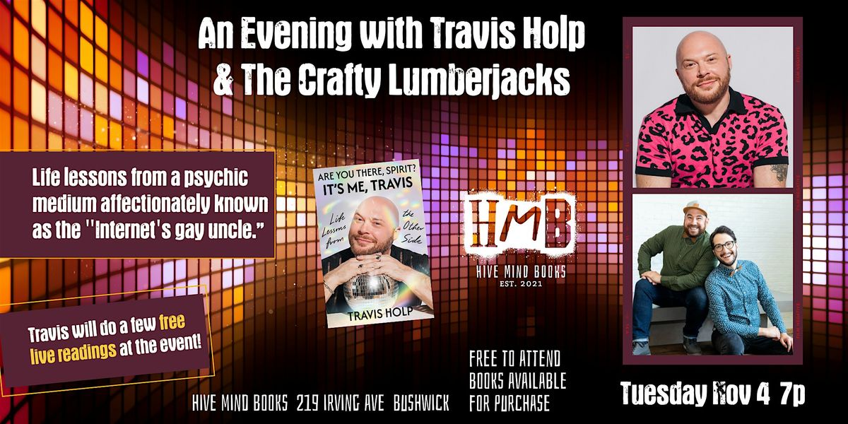 An Evening with Psychic Medium Travis Holp & The Crafty Lumberjacks