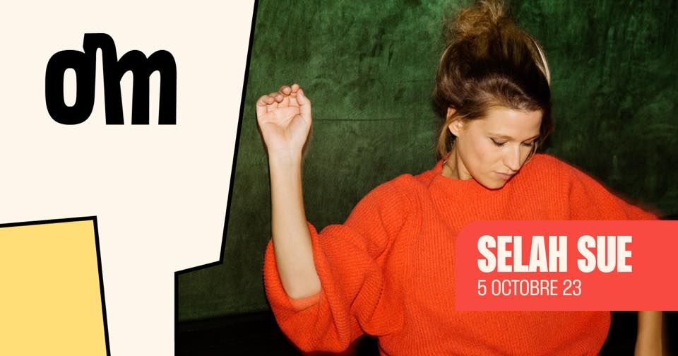 SELAH SUE + ML \u00e0 l'OM le 5 octobre 2023 *DERNIERS TICKETS*