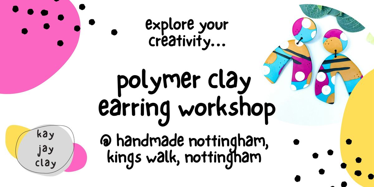 Polymer Clay Earring Workshop - Nottingham