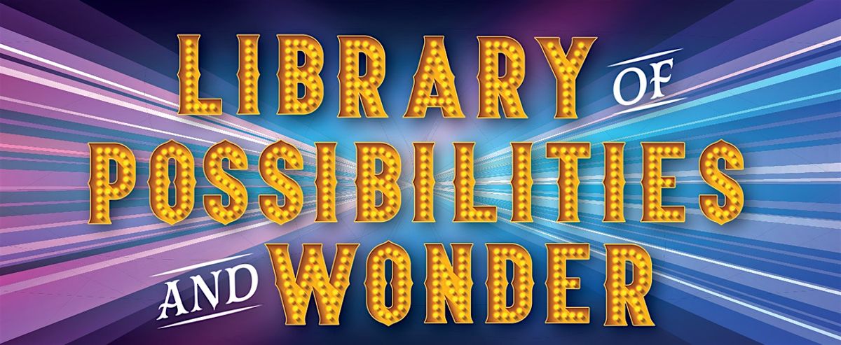 Library of Possibilities and Wonder at Goring Library