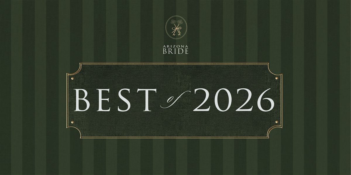 Arizona Bride Best of 2026 Awards Gala