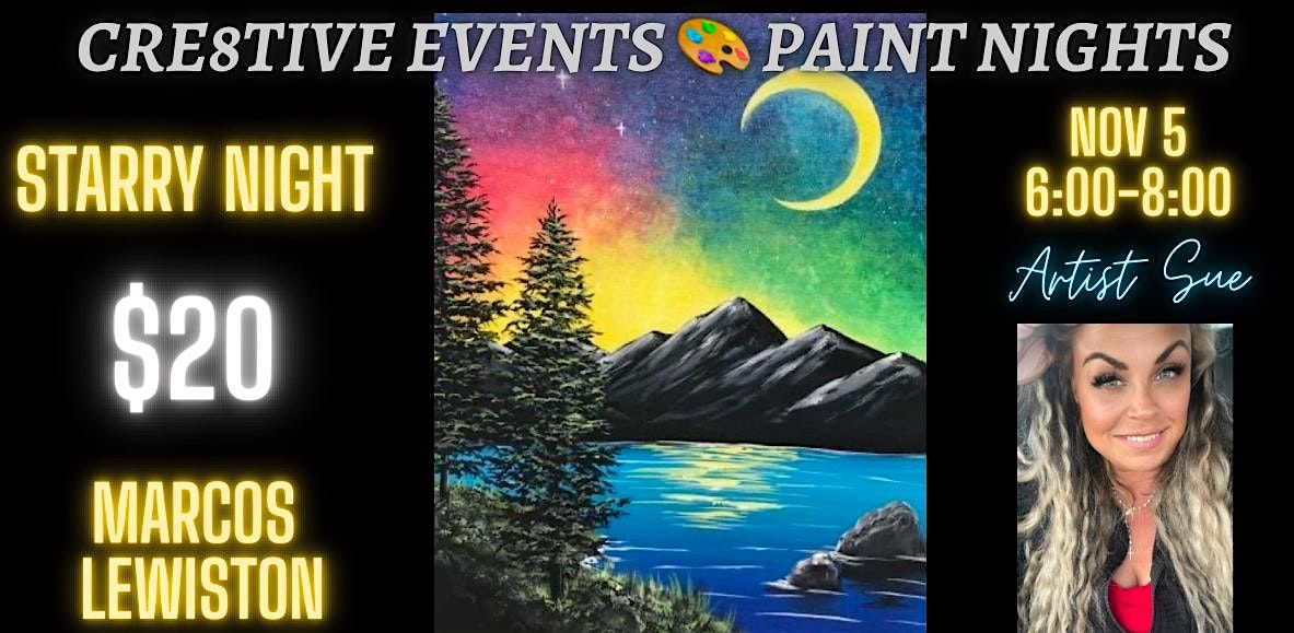 $20 Paint Night - Starry Night - Marcos LEWISTON