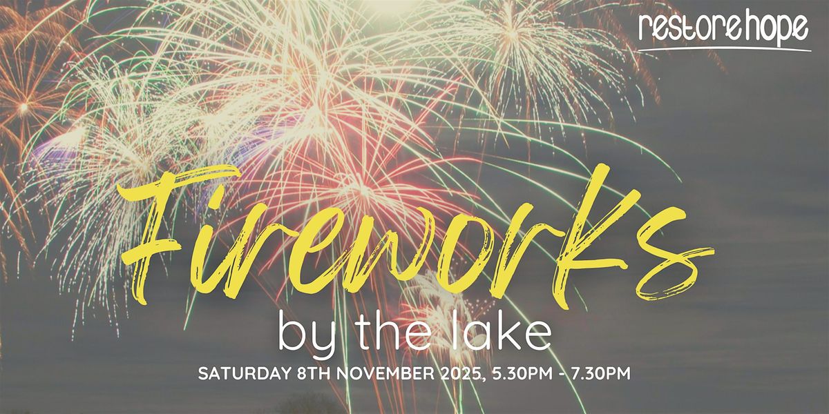 Restore Hope Fireworks Night 2025