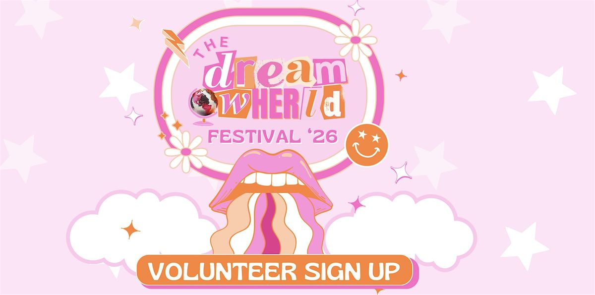 dream wHERld 2026 Volunteer Sign Up
