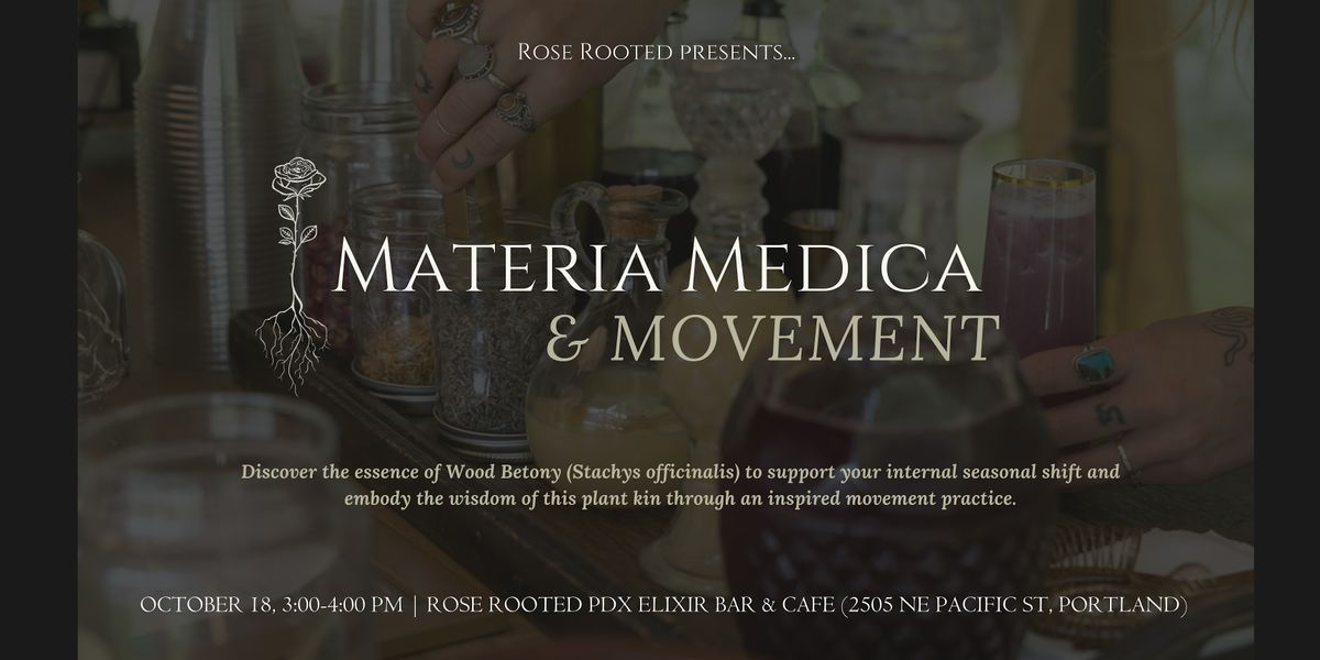 Materia Medica & Movement