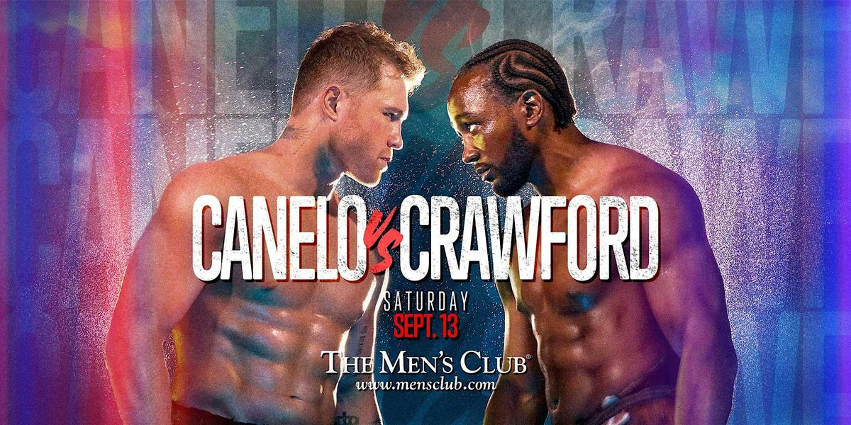 FIGHT NIGHT: Canelo vs Crawford @ The Men's Club of Houston