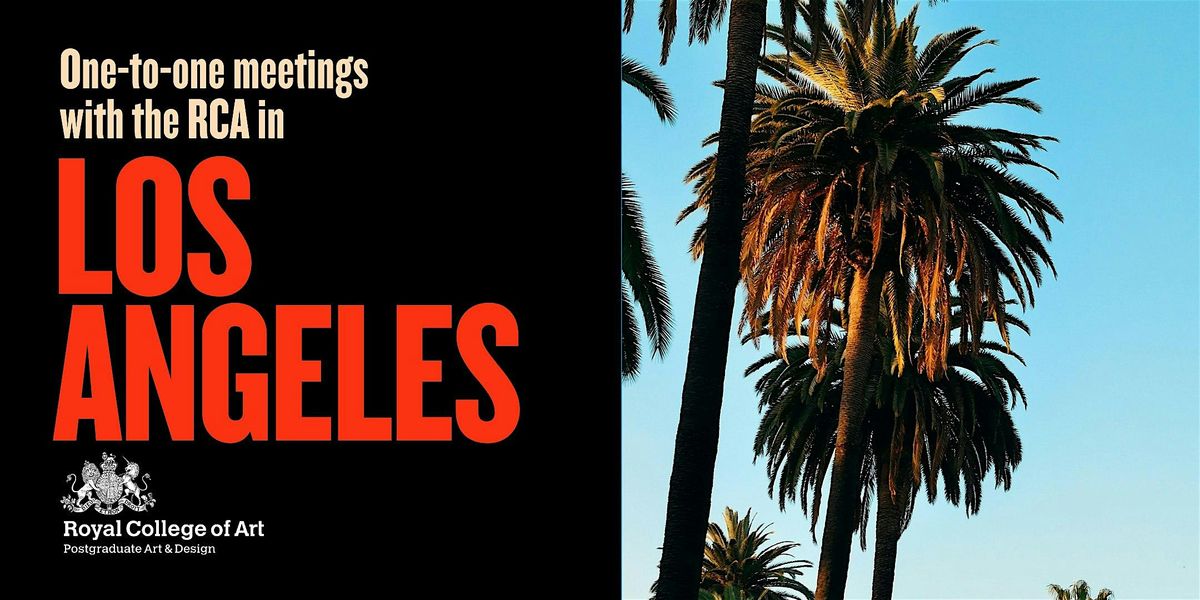 One-to-one meetings with the RCA in Los Angeles