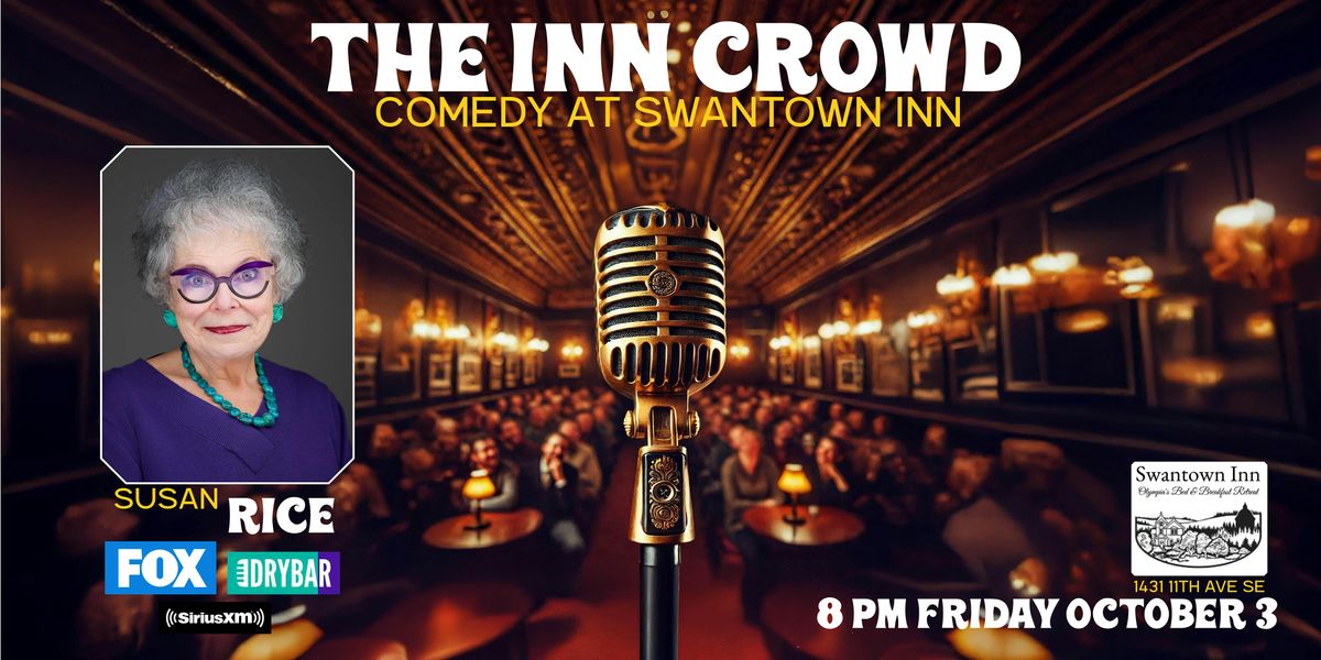 Comedy! The Inn Crowd: Susan Rice!
