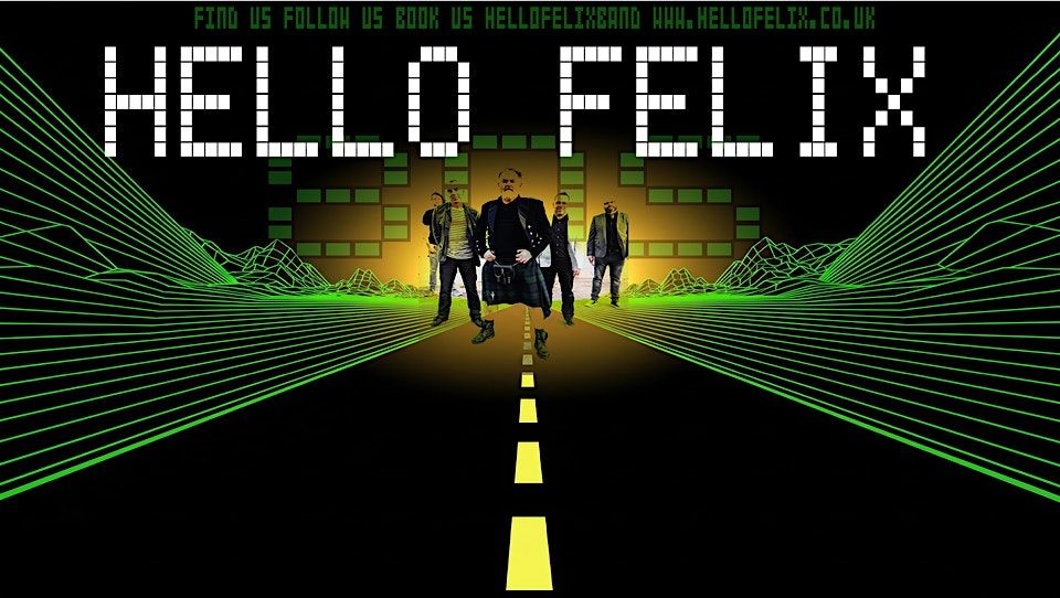 80s Party Night with HELLO FELIX - Live at Empire Warrington