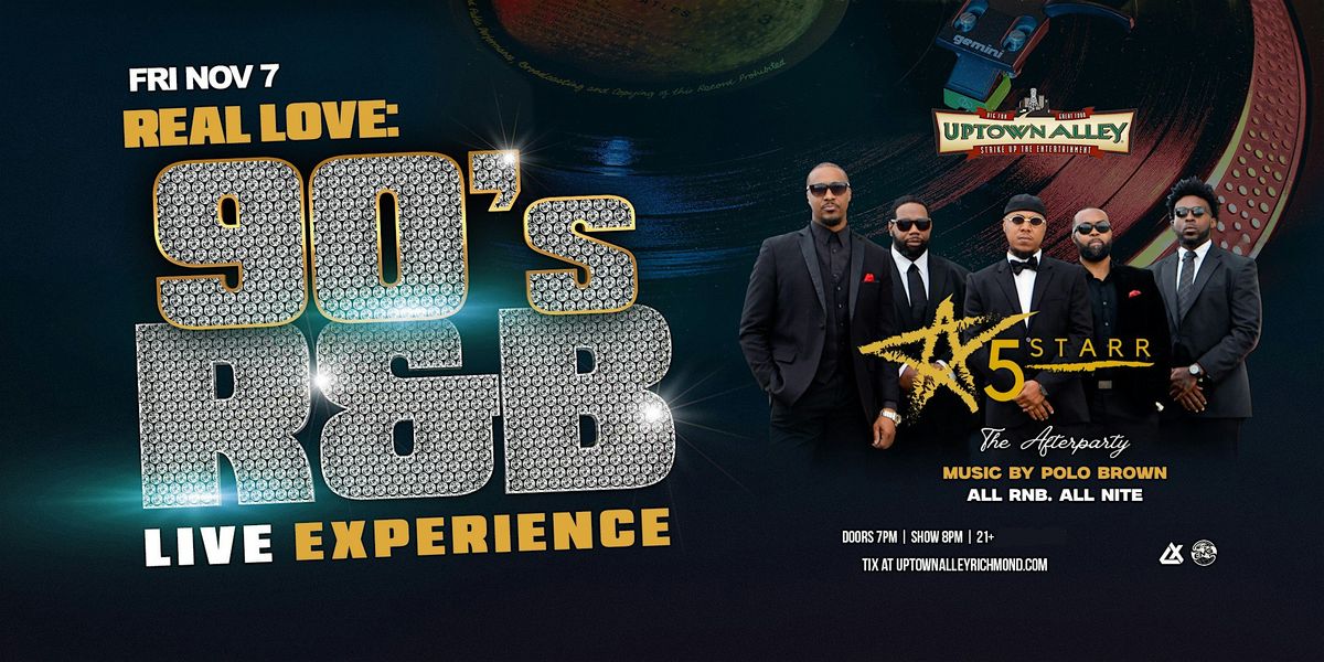 REAL LOVE: The Ultimate 90's R&B Experience