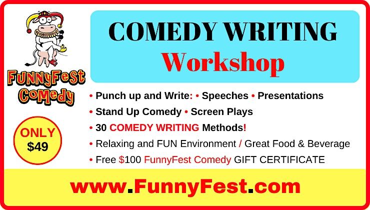 Comedy WRITING WORKSHOP - 30 Methods - Saturday, February 7 @ 2 pm to 5 pm