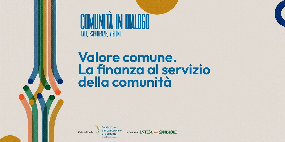 Valore comune. La finanza al servizio della comunit\u00e0.