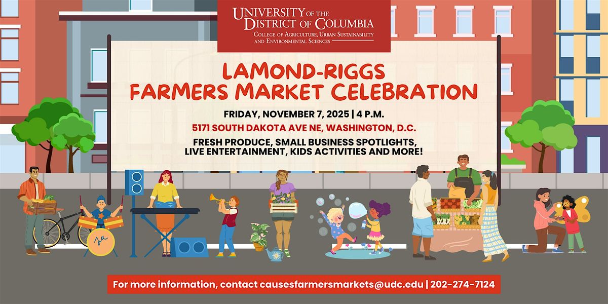 UDC-CAUSES | Lamond-Riggs Farmers Market Celebration