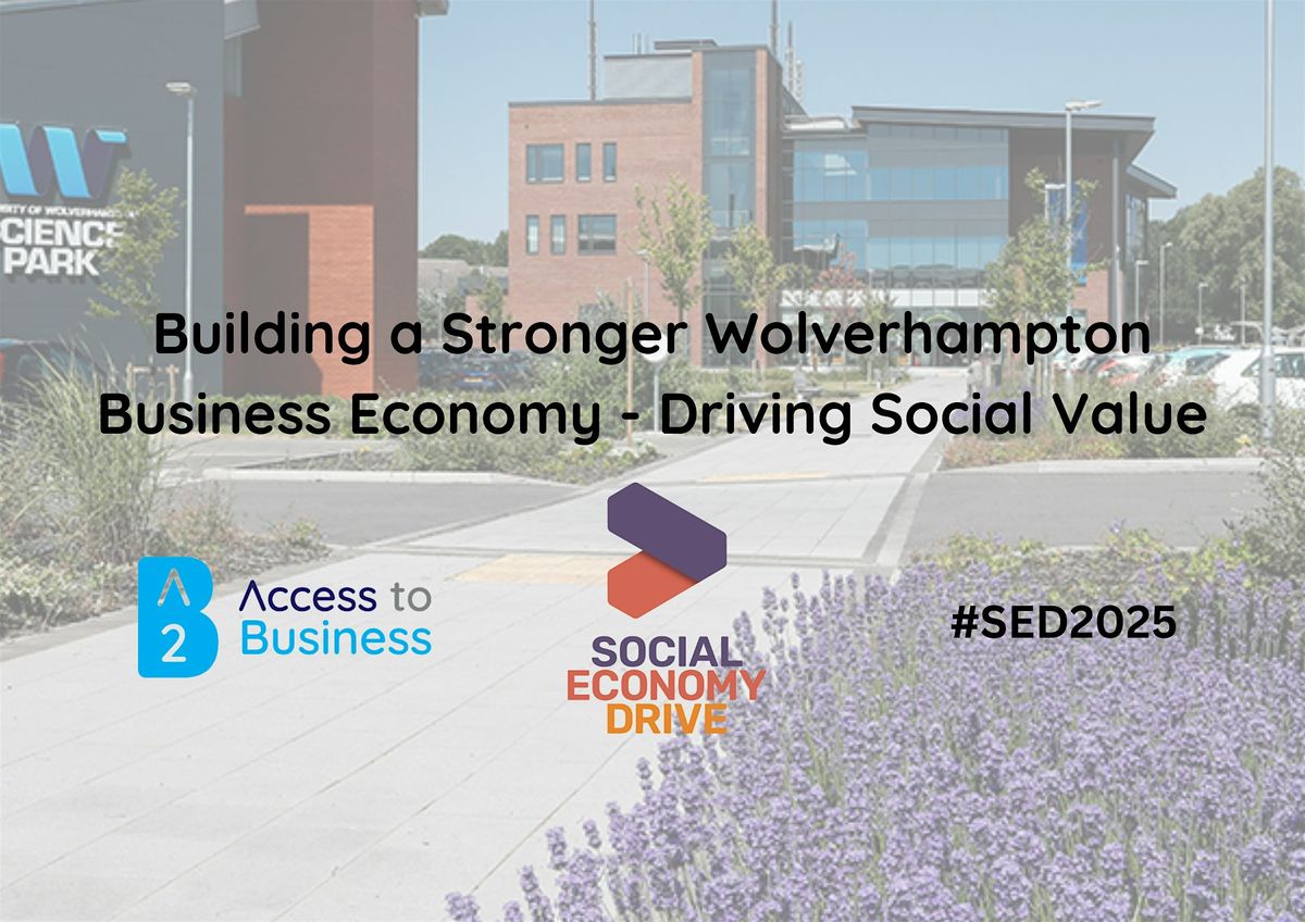 Building a Stronger Wolverhampton Business Economy - Driving Social Value