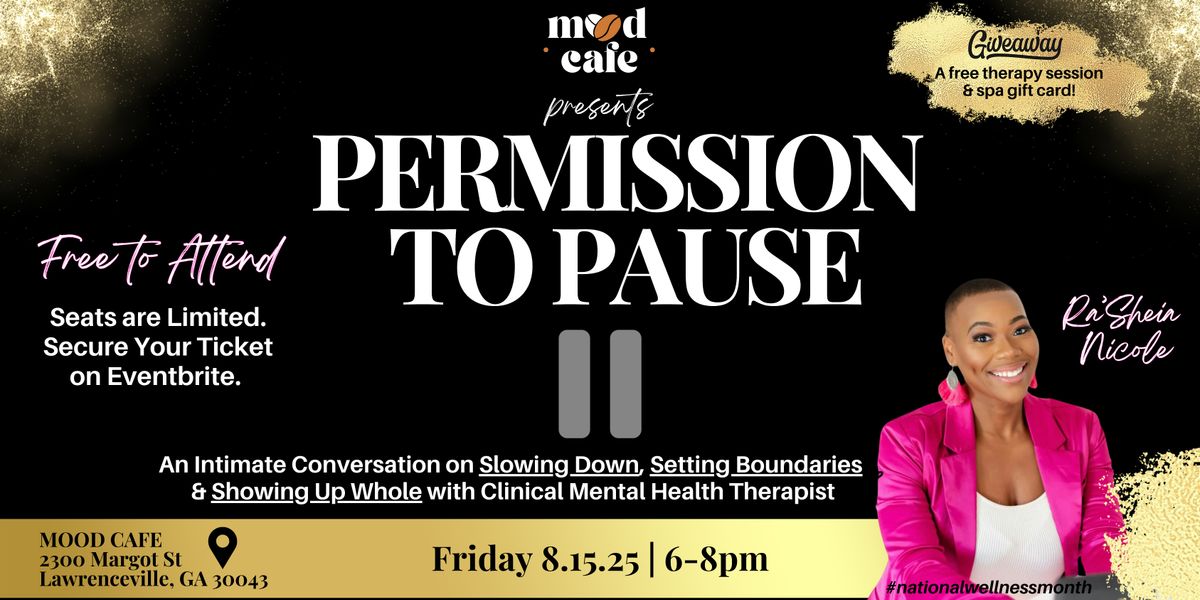 Permission to Pause: Slowing Down, Setting Boundaries & Showing Up Whole