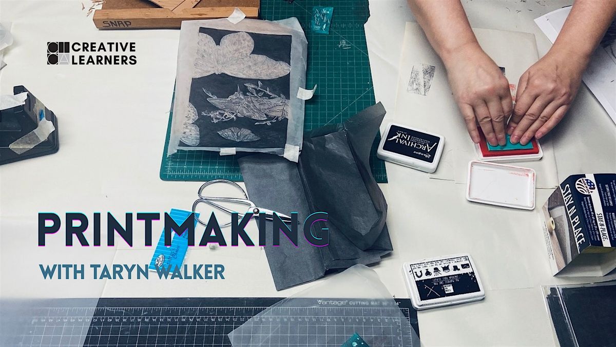 Creative Learners Printmaking Workshop