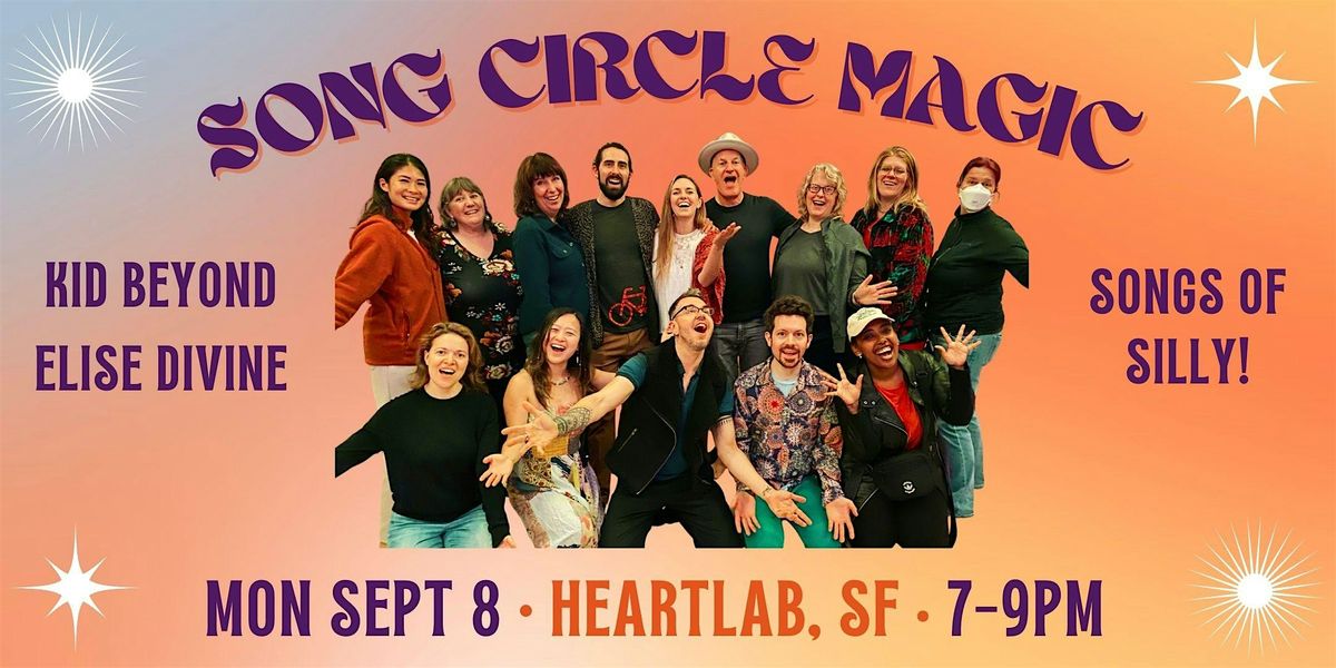 Song Circle Magic \u00b7 Songs of Silly!