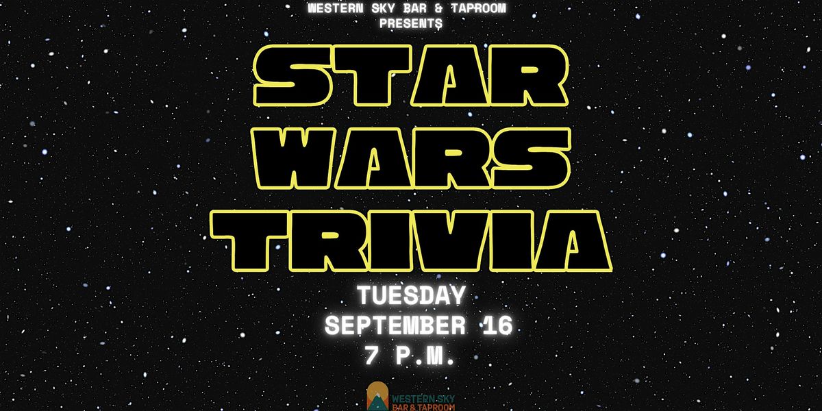 Star Wars Trivia at Western Sky Bar & Taproom