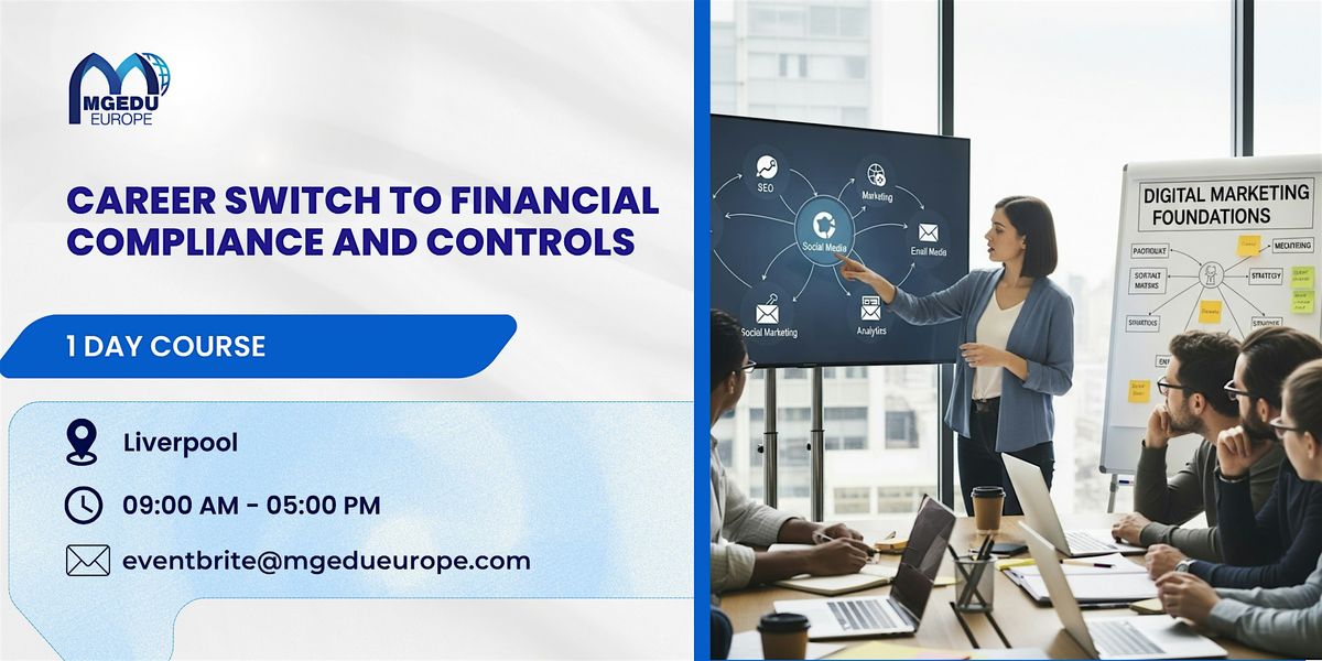 Career Switch to Financial Compliance and Controls\u2013 1 Day Course, Liverpool