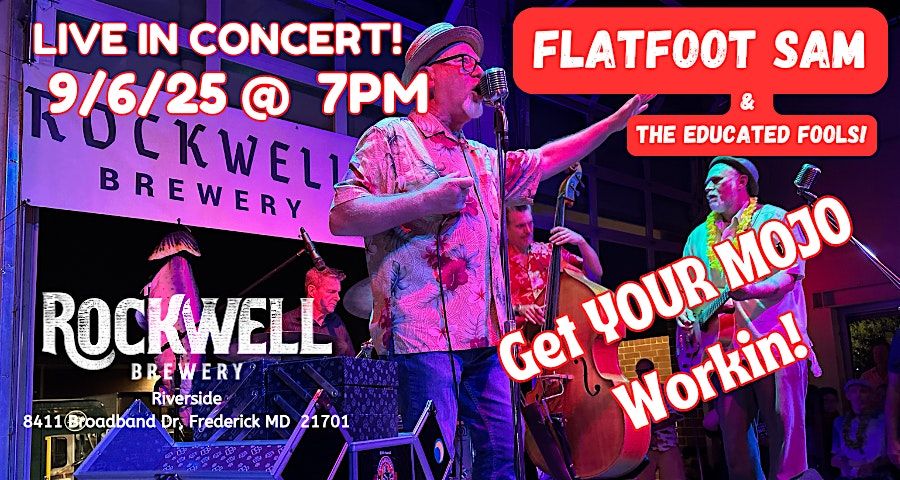 FLATFOOT SAM & The Educated Fools! LIVE on Stage @ Rockwell Brewery